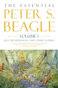 Book Cover for The Essential Peter S. Beagle, Volume 1 by Peter S Beagle