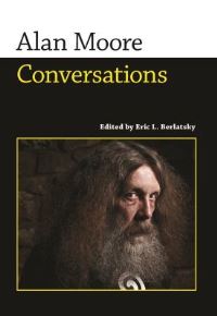Book Cover for Alan Moore by Alan Moore, Eric L Berlatsky