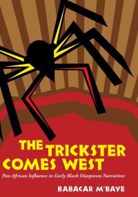 Book Cover for The Trickster Comes West by Babacar MBaye