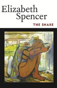 Book Cover for The Snare by Elizabeth Spencer
