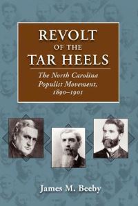 Book Cover for Revolt of the Tar Heels by James M Beeby