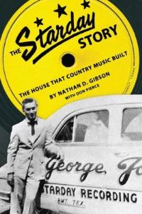 Book Cover for The Starday Story by Nathan D Gibson, Don Pierce