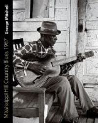 Book Cover for Mississippi Hill Country Blues 1967 by George Mitchell