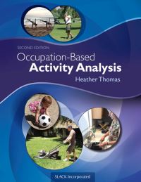 Book Cover for Occupation-Based Activity Analysis by Heather Thomas