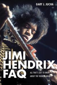 Book Cover for Jimi Hendrix FAQ by Gary Jucha