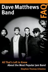 Book Cover for Dave Matthews Band FAQ by Stephen Thomas Erlewine