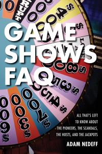 Book Cover for Game Shows FAQ by Adam Nedeff