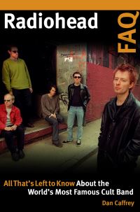 Book Cover for Radiohead FAQ by Dan Caffrey