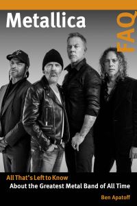 Book Cover for Metallica FAQ by Ben Apatoff