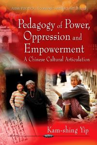 Book Cover for Pedagogy of Power, Oppression and Empowerment by KamShing Yip