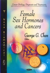 Book Cover for Female Sex Hormones and Cancers by George G Chen