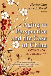 Book Cover for Aging in Perspective and the Case of China by Sheying Chen, Jason L Powell