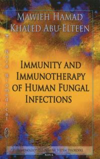 Book Cover for Immunity and Immunotherapy of Human Fungal Infections by Mawieh Hamad, Khaled Abu-Elteen