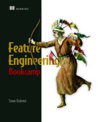 Book Cover for Feature Engineering Bookcamp by Sinan Ozdemir