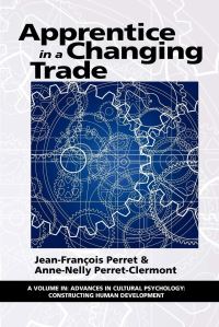 Book Cover for Apprentice in a Changing Trade by JeanFrancois Perret, AnneNelly PerretClermont