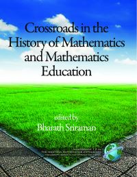 Book Cover for Crossroads in History of Mathematics and Mathematics Education by Bharath Sriraman