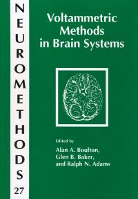 Book Cover for Voltammetric Methods in Brain Systems by Alan A Boulton, Glen B Baker, Ralph Adams