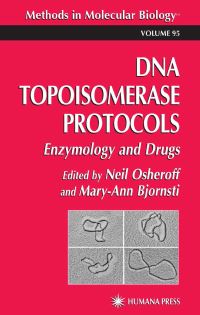 Book Cover for DNA Topoisomerase Protocols by Neil Osheroff, MaryAnn Bjornsti