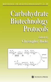 Book Cover for Carbohydrate Biotechnology Protocols by Christopher Bucke