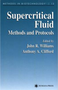 Book Cover for Supercritical Fluid Methods and Protocols by John R Williams, Anthony A Clifford
