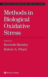 Book Cover for Methods in Biological Oxidative Stress by Kenneth Hensley, Robert A Floyd