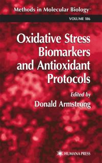 Book Cover for Oxidative Stress Biomarkers and Antioxidant Protocols by Donald Armstrong
