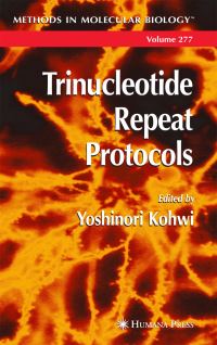Book Cover for Trinucleotide Repeat Protocols by Yoshinori Kohwi