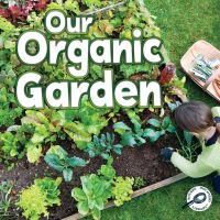 Book Cover for Our Organic Garden by Precious McKenzie