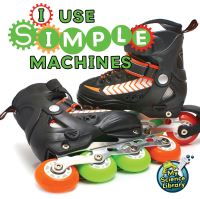 Book Cover for I Use Simple Machines by Buffy Silverman