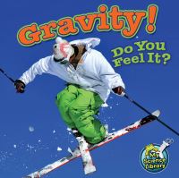 Book Cover for Gravity! Do You Feel It? by Buffy Silverman