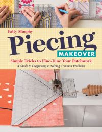 Book Cover for Piecing Makeover by Patty Murphy