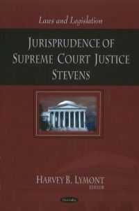 Book Cover for Jurisprudence of Supreme Court Justice Stevens by Harvey B Lymont