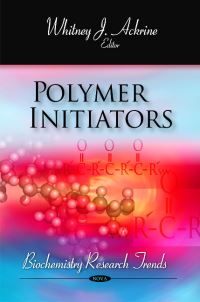 Book Cover for Polymer Initiators by Whitney J. Ackrine