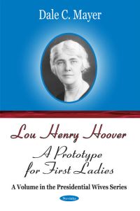 Book Cover for Lou Henry Hoover by Dale C Mayer