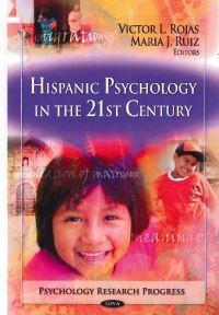 Book Cover for Hispanic Psychology in the 21st Century by Victor L. Rojas, Maria J. Ruiz