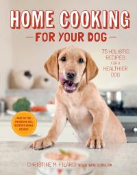 Book Cover for Home Cooking for Your Dog by Christine M Filardi, Wayne Geltman