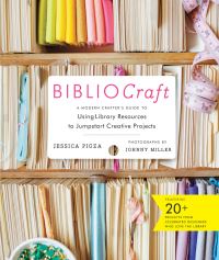 Book Cover for Bibliocraft by Jessica Pigza, Shana Faust