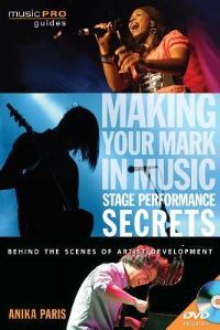 Book Cover for Making Your Mark in Music by Anika Paris