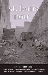 Book Cover for St. Louis Noir by Scott Phillips