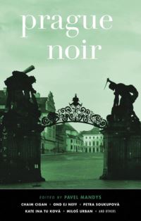 Book Cover for Prague Noir by Pavel Mandys, Miriam Margala