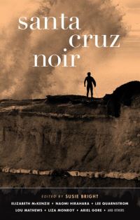 Book Cover for Santa Cruz Noir by Susie Bright
