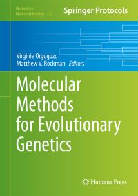 Book Cover for Molecular Methods for Evolutionary Genetics by Virginie Orgogozo, Matthew V Rockman