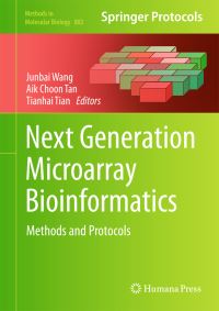 Book Cover for Next Generation Microarray Bioinformatics by Junbai Wang, Aik Choon Tan, Tianhai Tian