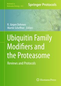 Book Cover for Ubiquitin Family Modifiers and the Proteasome by R Jürgen Dohmen, Martin Scheffner