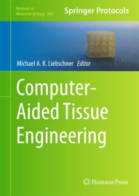 Book Cover for Computer-Aided Tissue Engineering by Michael A K Liebschner