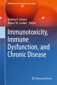 Book Cover for Immunotoxicity, Immune Dysfunction, and Chronic Disease by Rodney R Dietert, Robert W Luebke