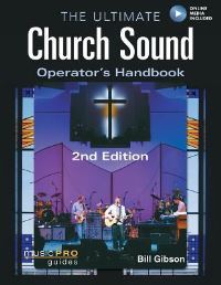 Book Cover for The Ultimate Church Sound Operator's Gandbook by Bill Gibson