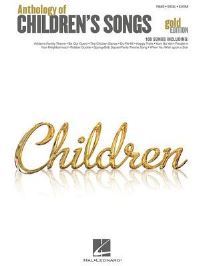 Book Cover for Anthology of Children's Songs - Gold Edition by Hal Leonard Corp