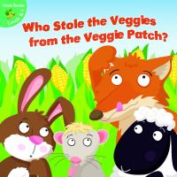 Book Cover for Who Stole the Veggies from the Veggie Patch? by Precious McKenzie, Jenny Snape