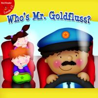 Book Cover for Who's Mr. Goldfluss? by Colleen Hord